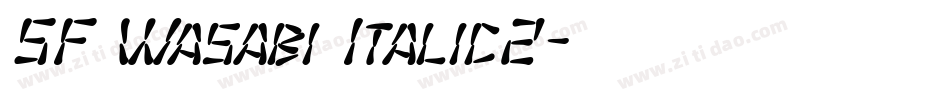 SF Wasabi Italic2字体转换